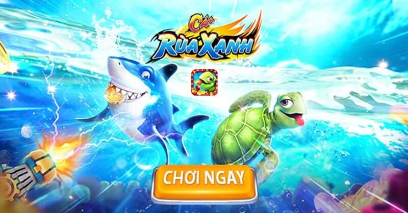 Ban-ca-Rua-Xanh-la-tua-game-hot-nhat-hien-nay