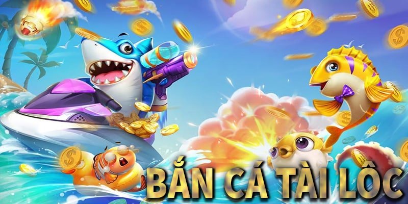 Ban-Ca-Tai-Loc-la-noi-dung-duoc-nang-cap-chat-luong